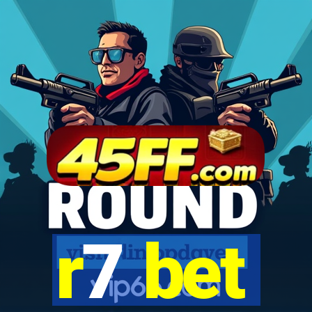 r7 bet